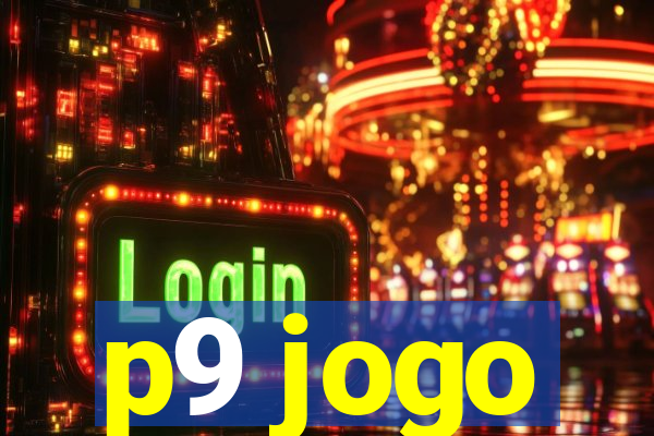 p9 jogo